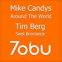 Around The World vs Seek Bromance (Tobu Mashup)专辑