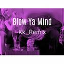 Blow Ya Mind专辑