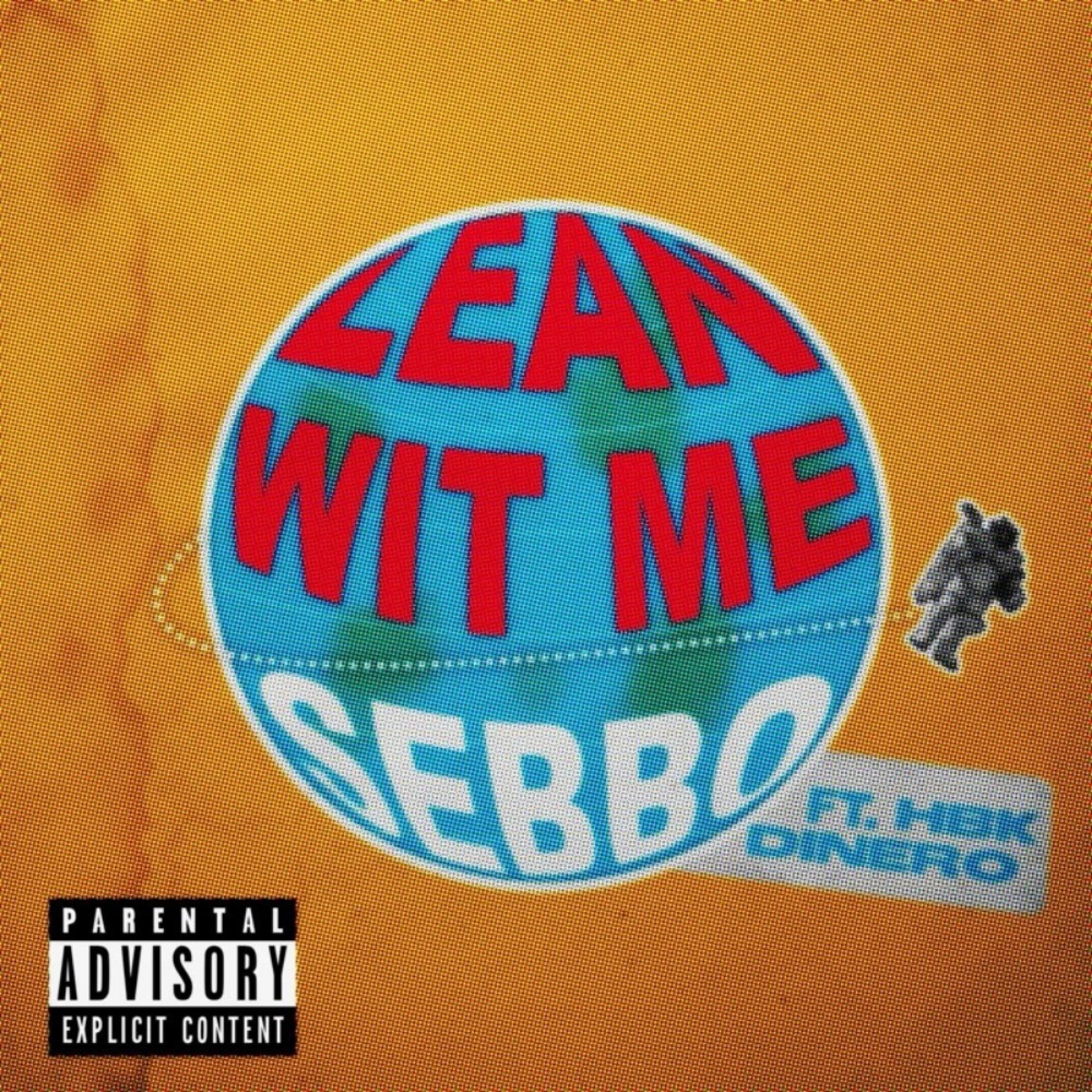 Lean Wit Me (feat. HBK Dinero)