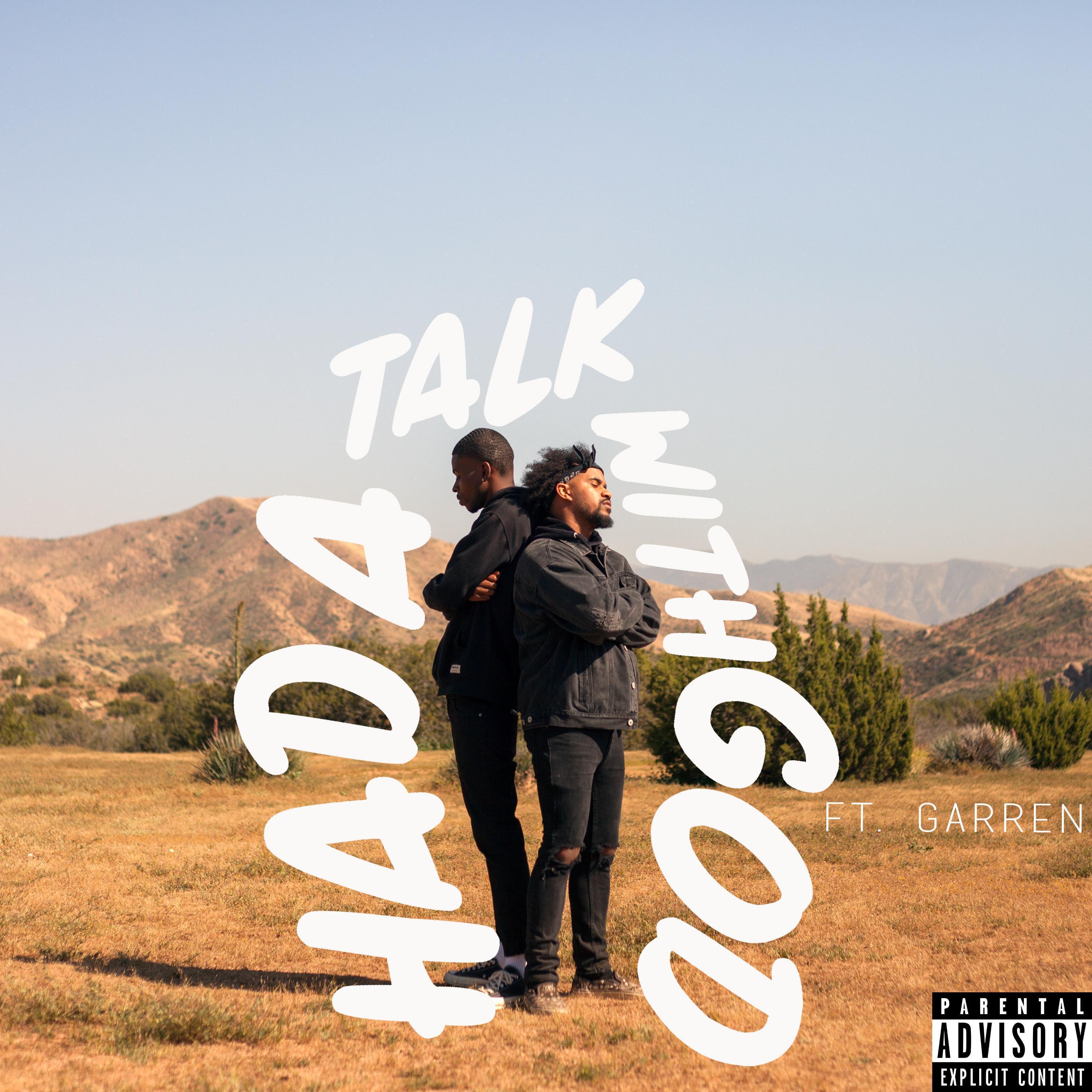 Had a Talk with God (feat. Garren)