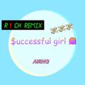 $uccessful girl (Rich Remix)