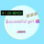 $uccessful girl (Rich Remix)专辑