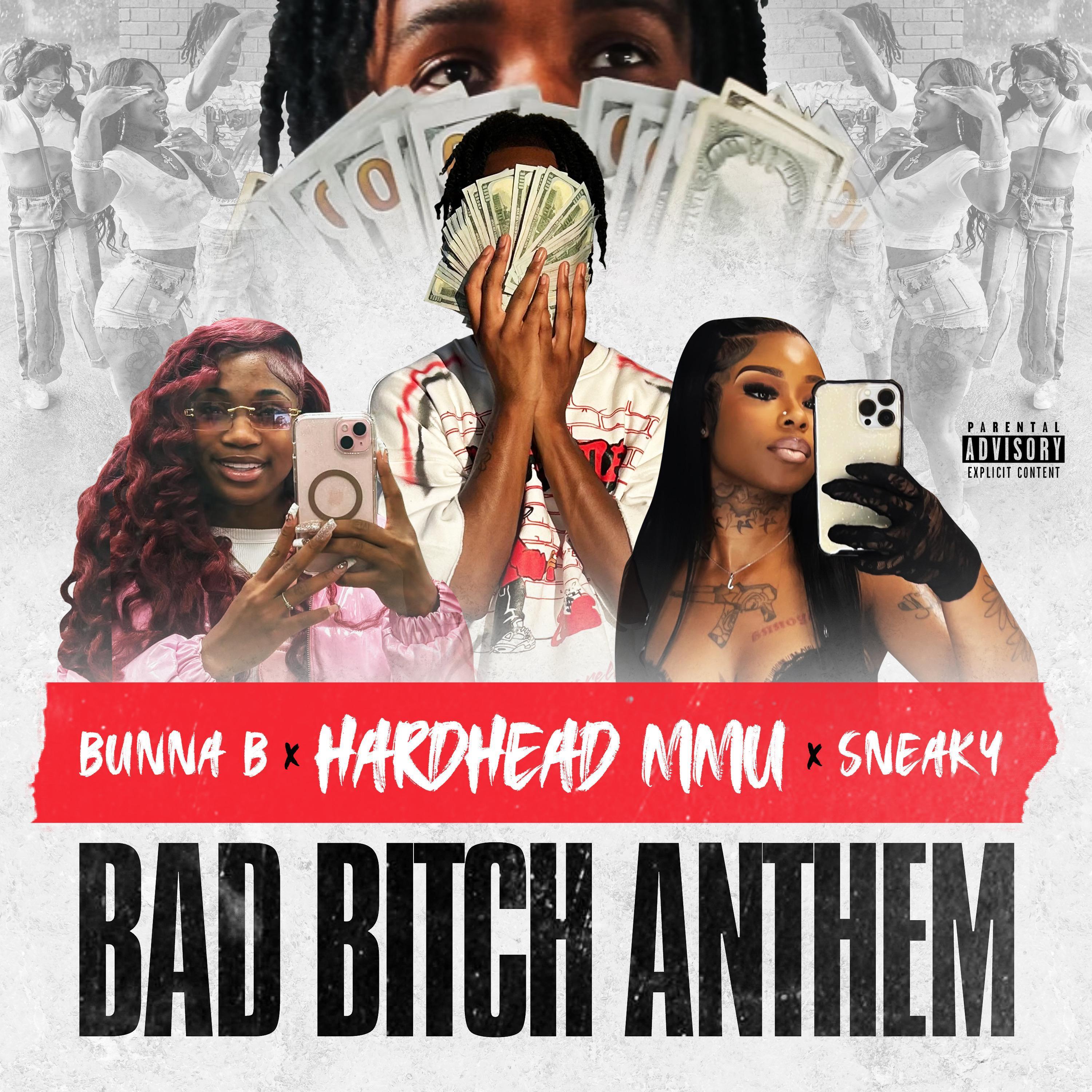 BAD B***H ANTHEM (feat. BunnaB & Sneaky) [Radio Edit]