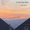 Joaqino Bianco - A new day dawn