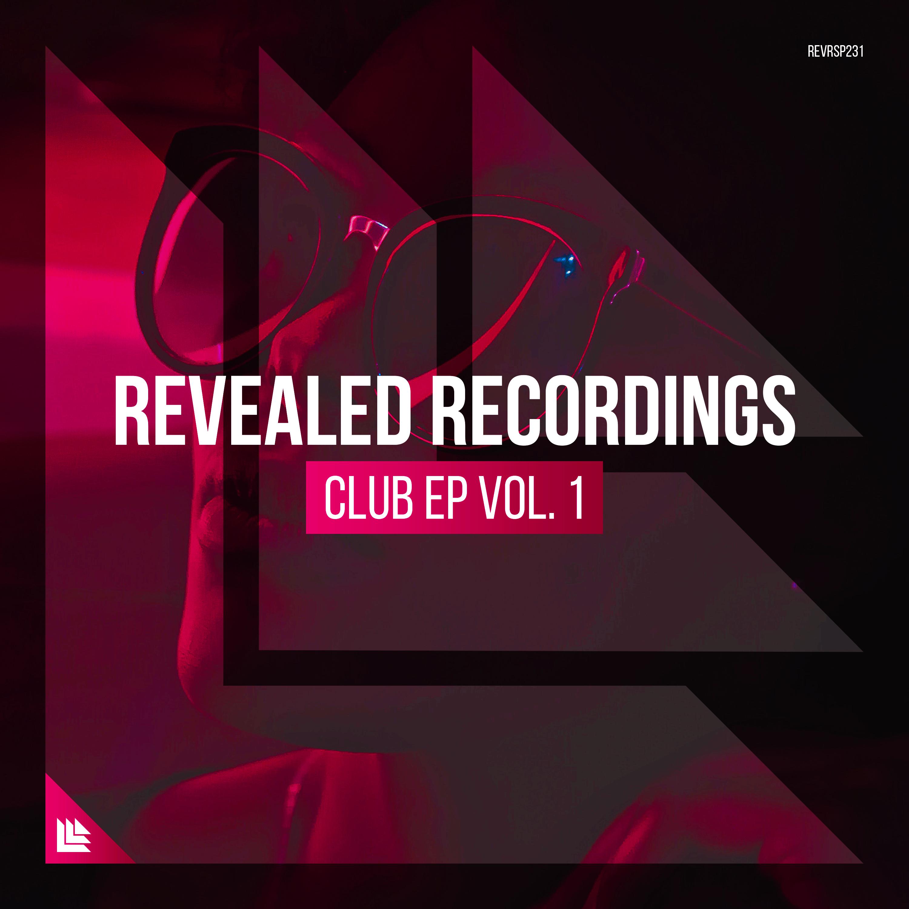 Revealed Recordings presents Club EP Vol. 1专辑