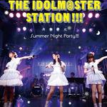 THE IDOLM@STER STATION!!! Summer Night Party!!! 专辑