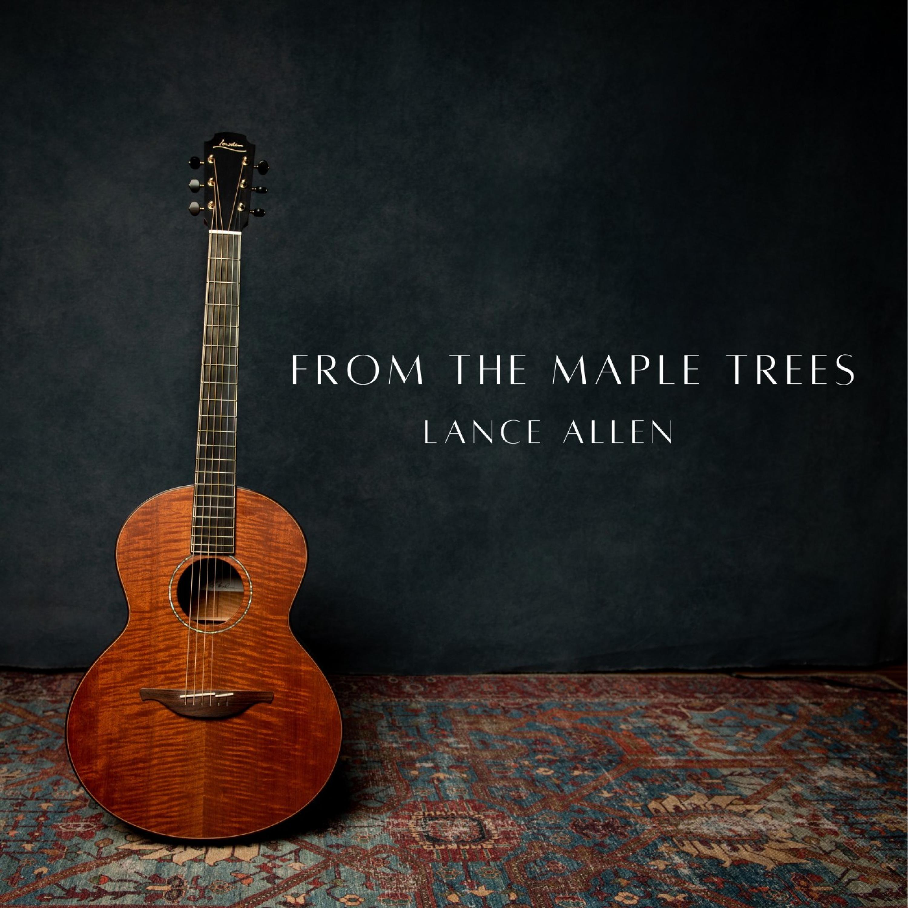 From The Maple Trees