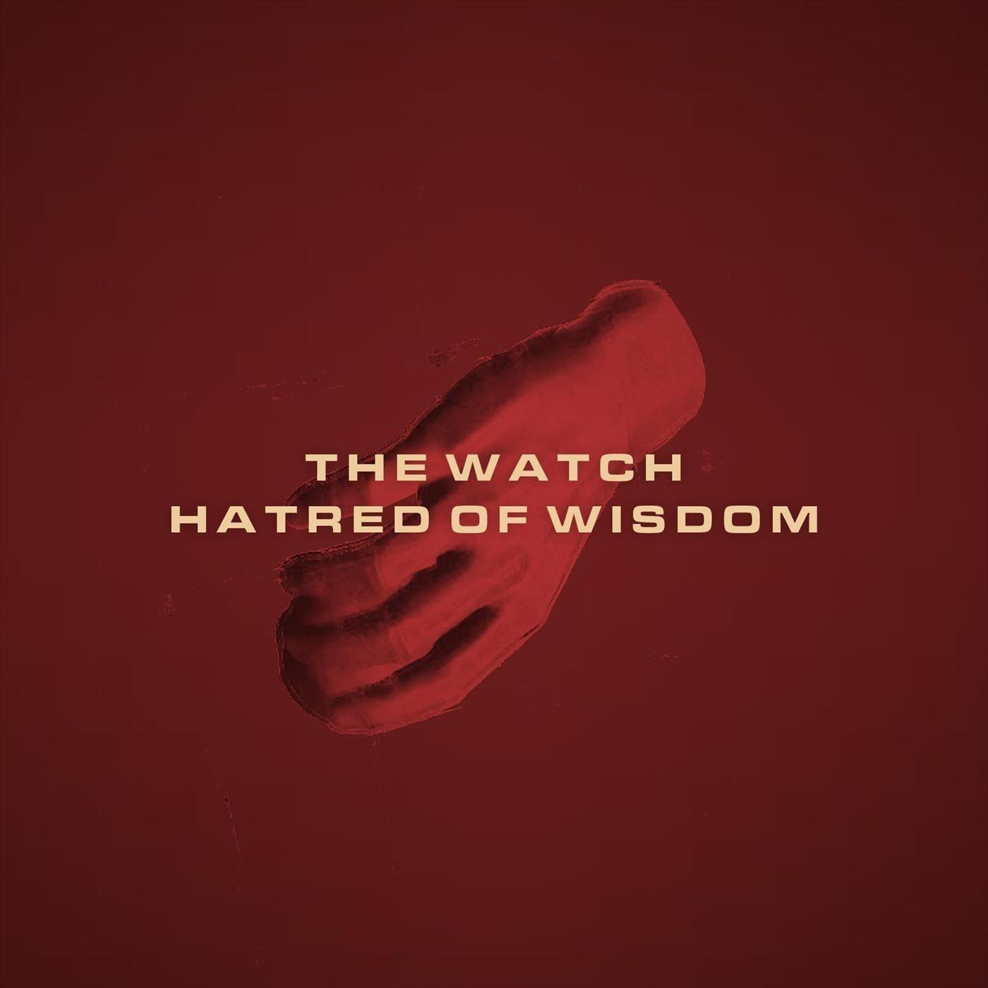 Hatred of Wisdom