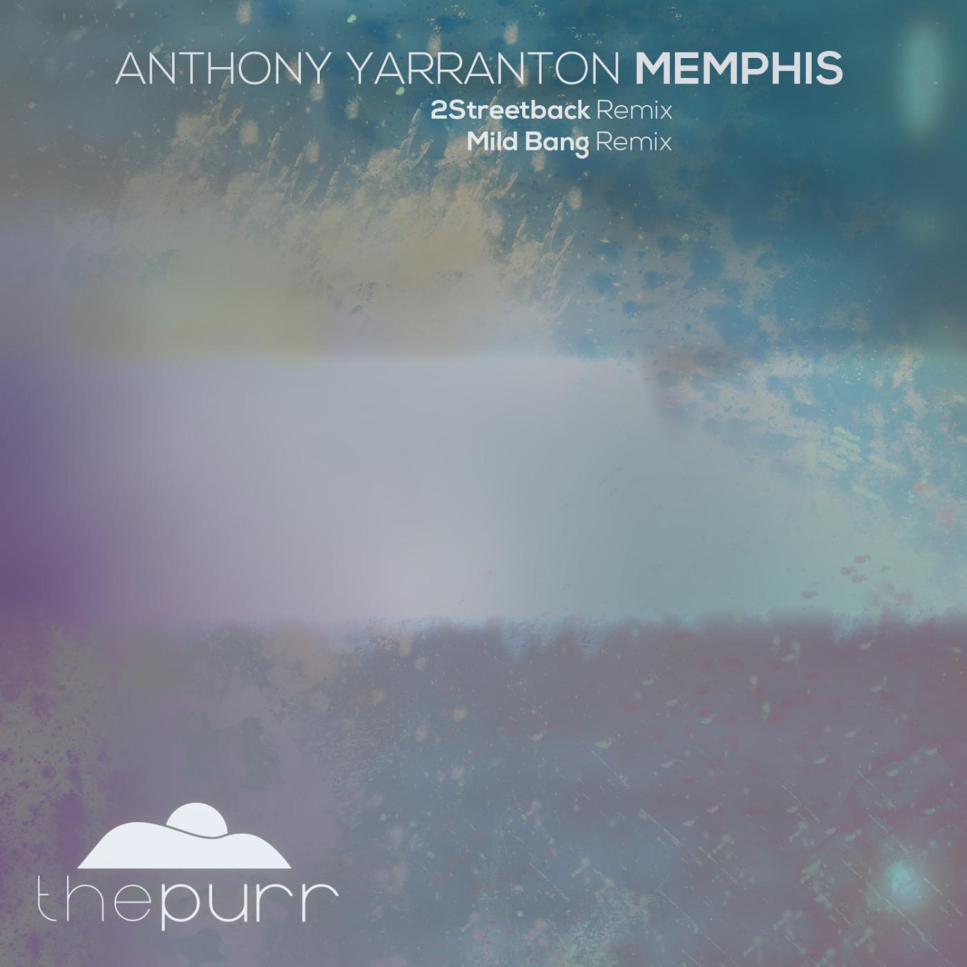 Anthony Yarranton - Memphis (Mild Bang Remix)