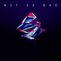 Not so bad (和声伴奏)