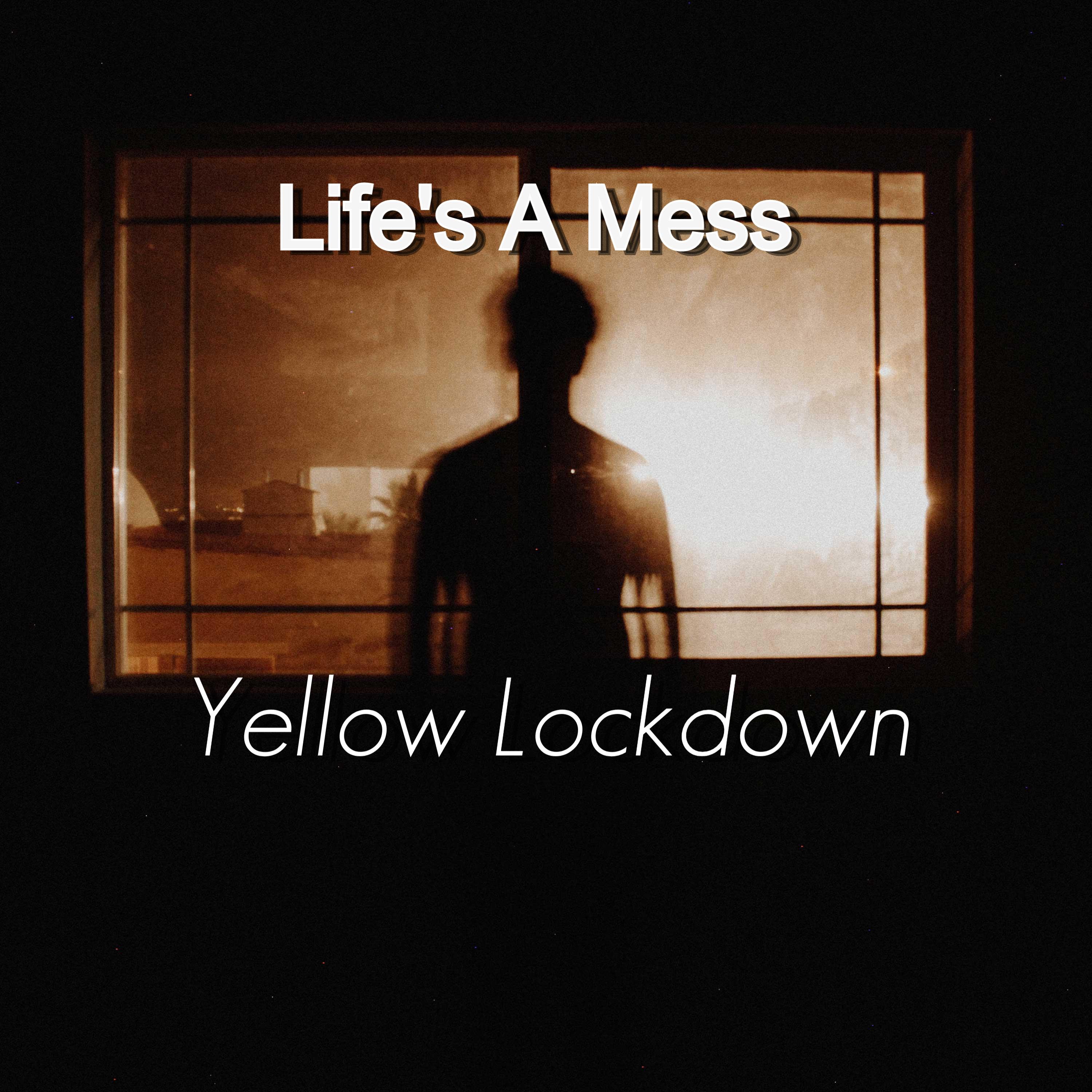 Life's a Mess