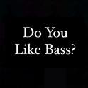 DO YOU LIKE BASS?专辑