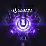 Ultra Music Festival 2013专辑