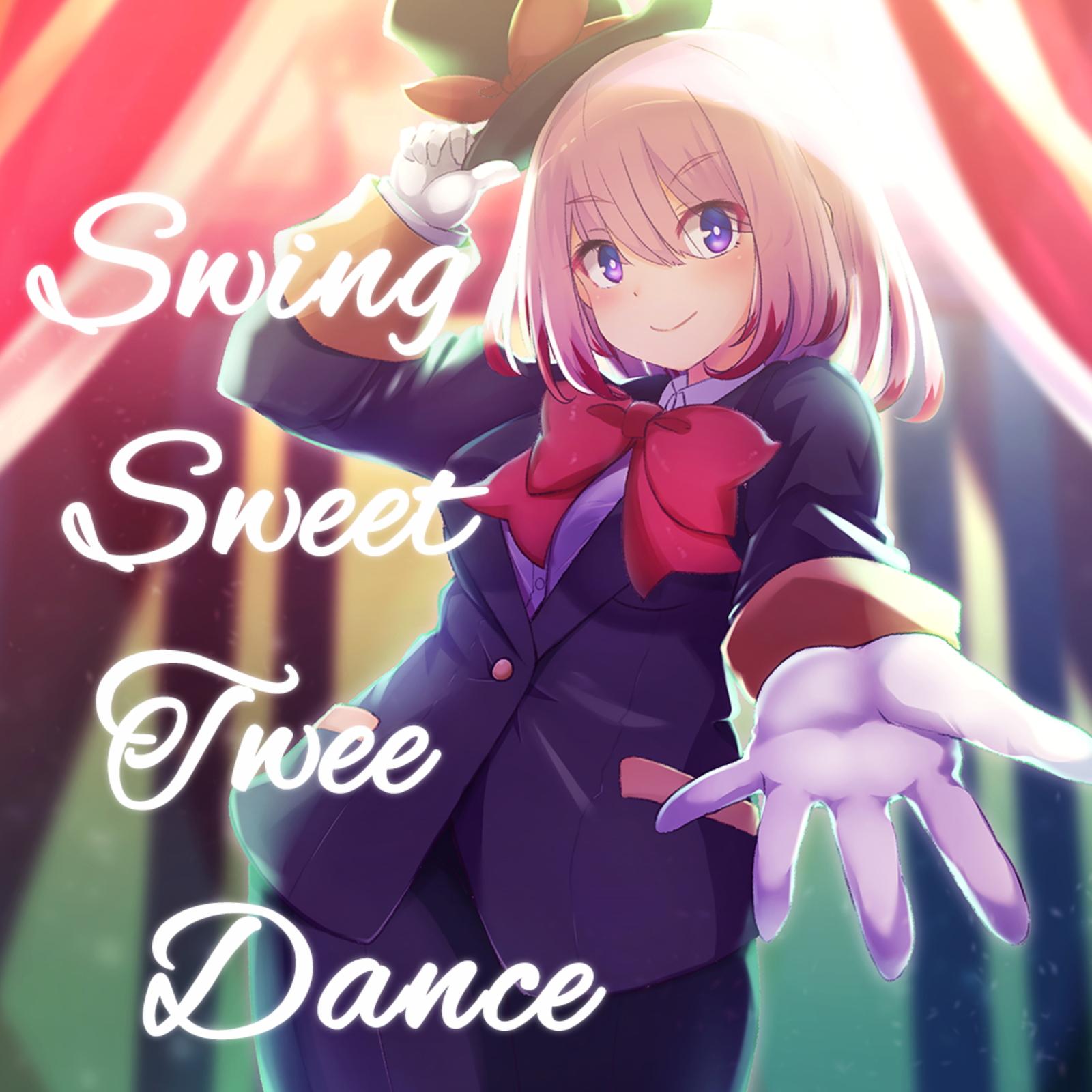 Swing Sweet Twee Dance (feat. ななきなな)
