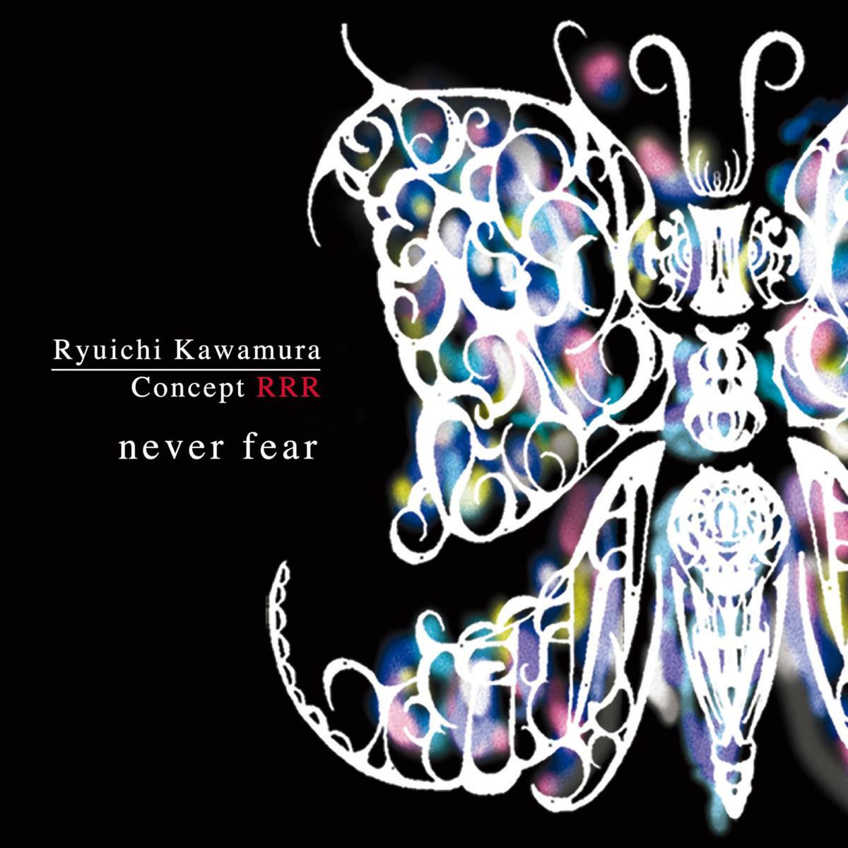 Concept RRR never fear专辑