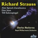 STRAUSS, R.: Also sprach Zarathustra / Don Juan / Till Eulenspiegels lustige Streiche (Royal Philhar专辑