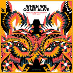 When We Come Alive (Extended Mix)