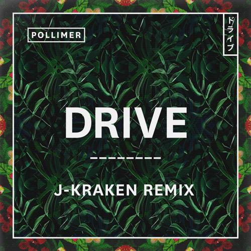 Drive (J-Kraken Remix)专辑