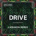 Drive (J-Kraken Remix)