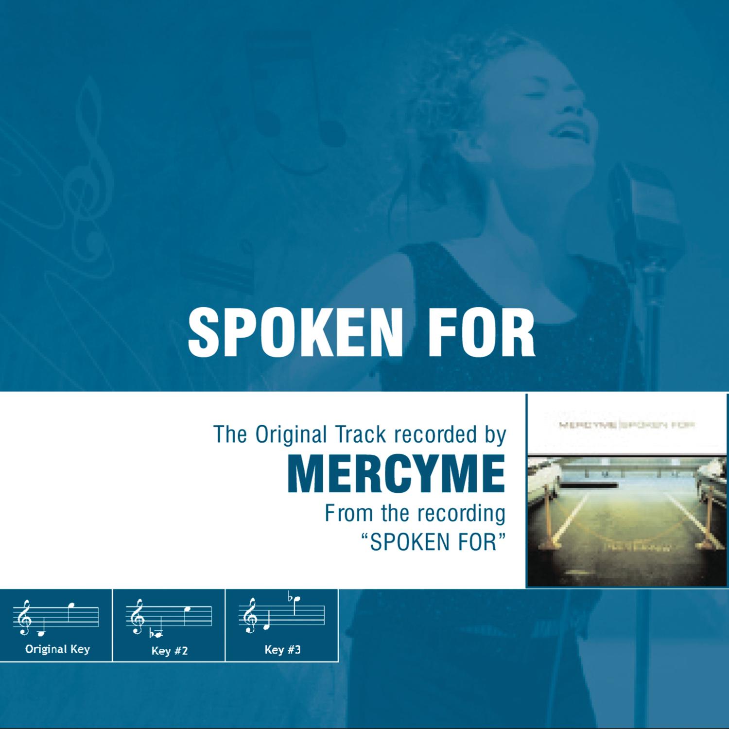 Spoken For (The Original Accompaniment Track as Performed by Mercyme)