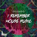 I Remember House Music专辑