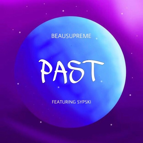 BeauSupreme - Past
