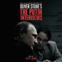 Oliver Stone's The Putin Interviews (Music From The Showtime Documentary Film)专辑