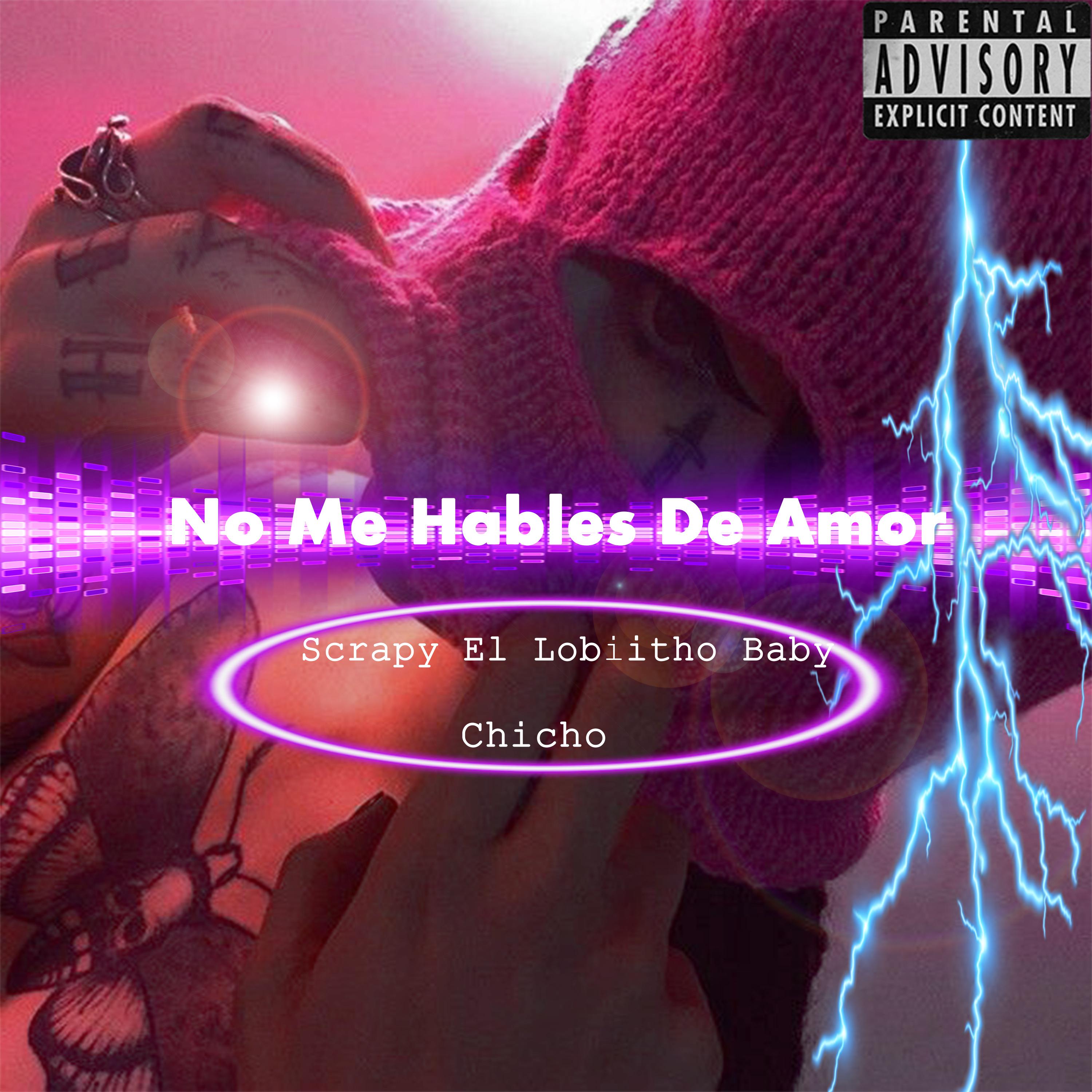 Scrapy El lobiitho Baby - No Me Hables de Amor