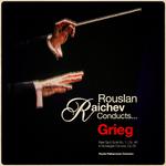 Rouslan Raichev Conducts... Grieg专辑