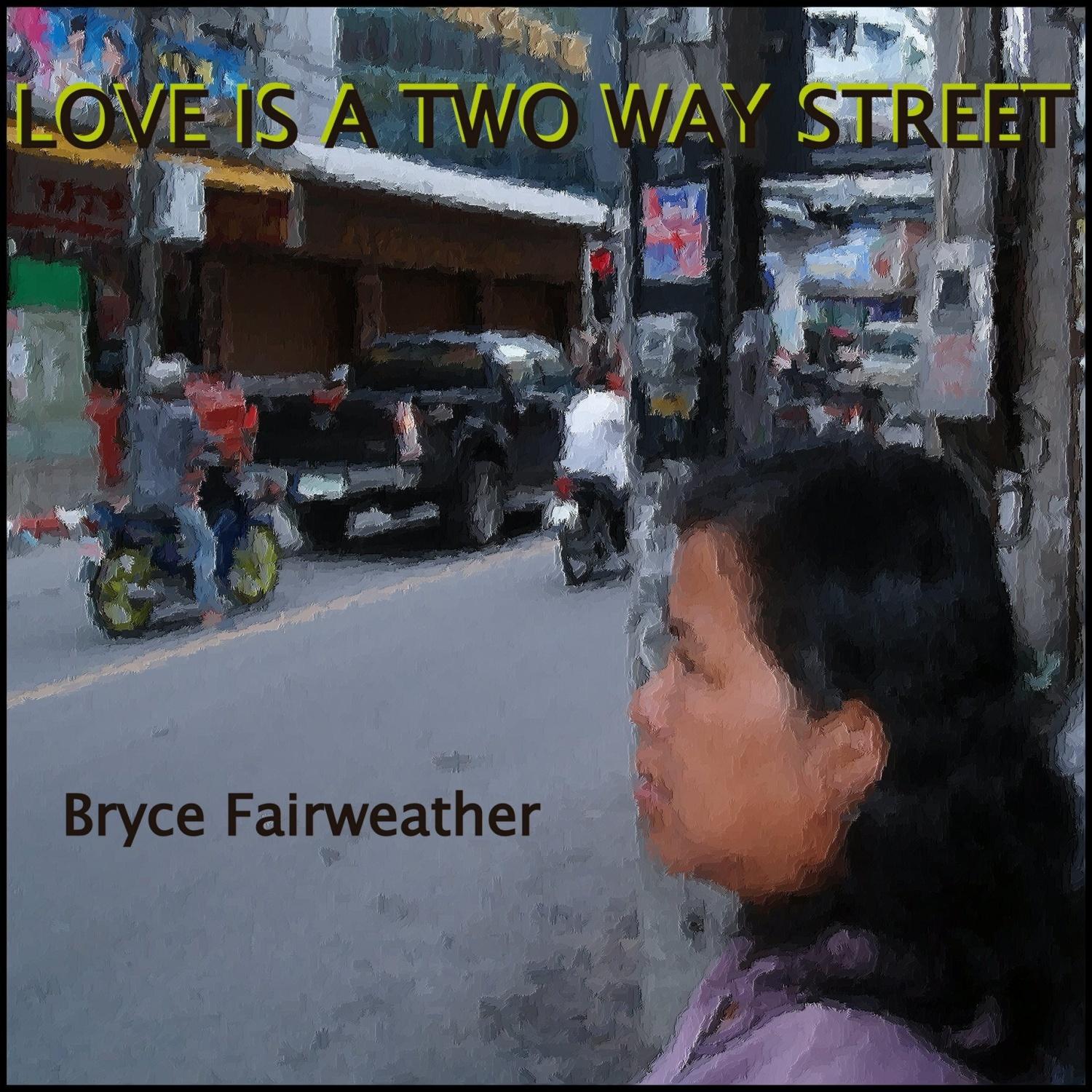 Love Is a Two Way Street