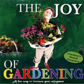 The Joy Of Gardening