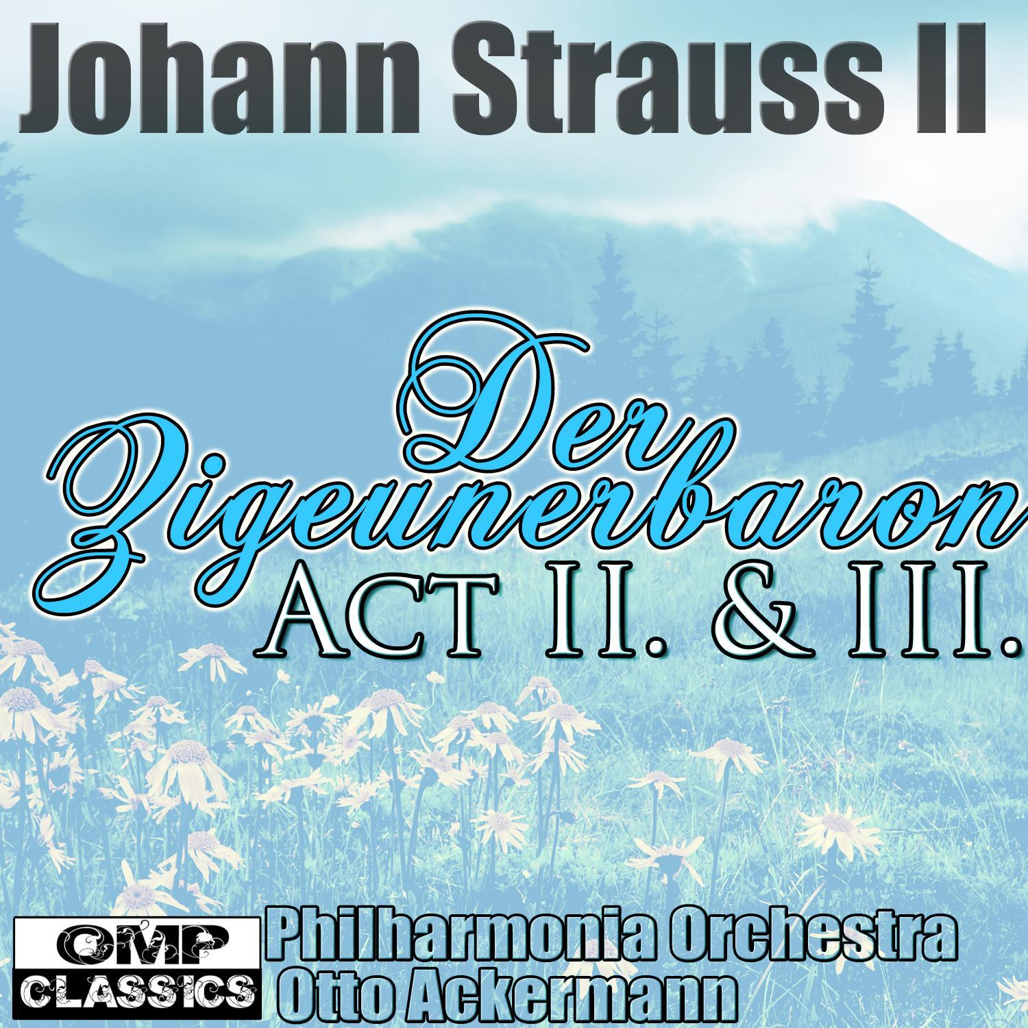 Johann Strauss II: Der Zigeunerbaron Act II & III专辑