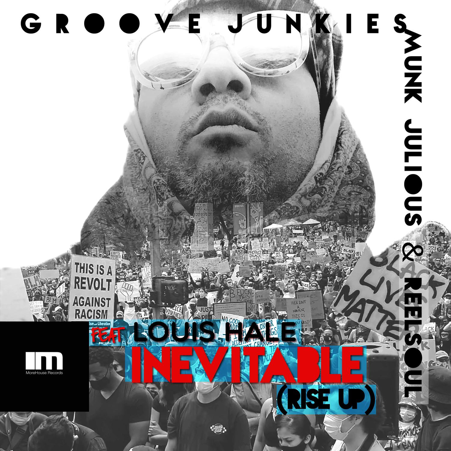 Groove Junkies - Inevitable (Rise up) (Groove Junkies, Reelsoul & Munk Julious Bass & Drum Vox)
