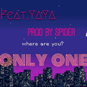 ONLY ONE (Prod By SPIDER)专辑