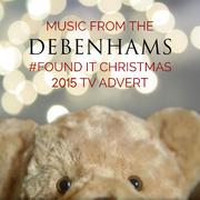 Music from the Debenham's "Found It" Christmas 2015 T.V. Advert