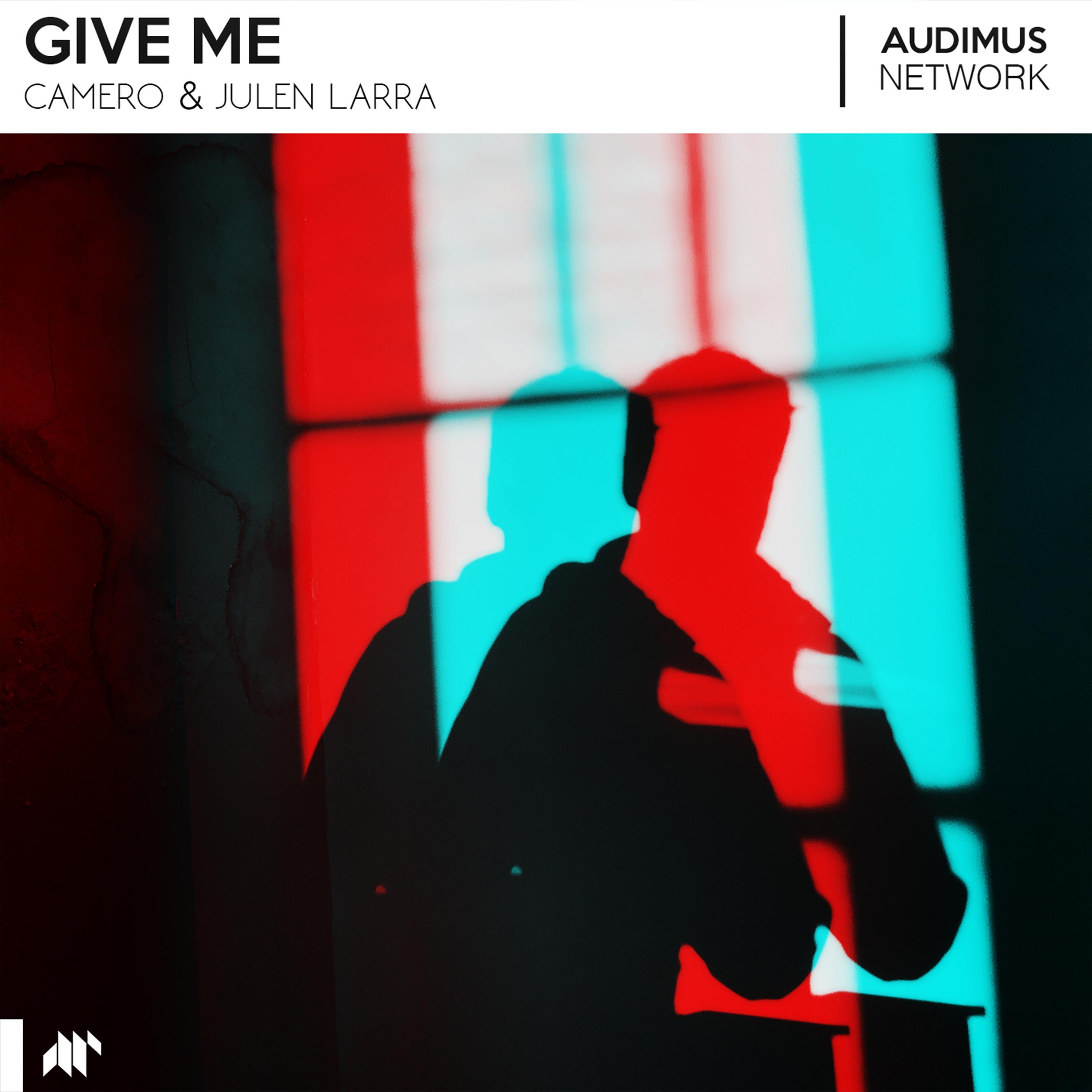 Give Me (with Julen Larra)