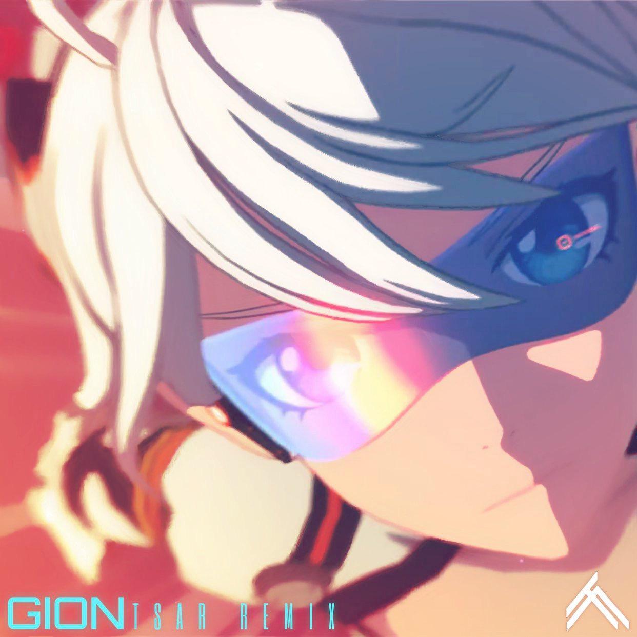 Zoe / JODODO - 崩坏3主界面BGM-Gion (TSAR Remix)