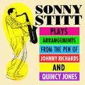 Sonny Stitt Plays Arrangements From The Pen Of Johnny Richards & Quincy Jones