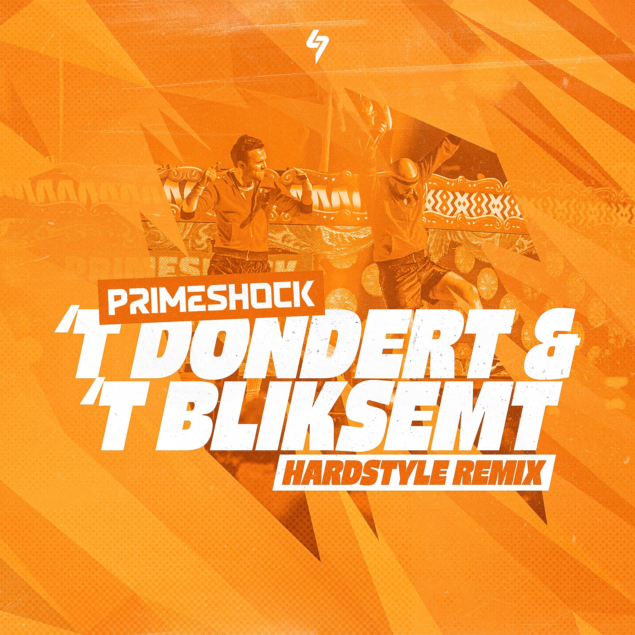 Primeshock - 't Dondert & 't Bliksemt (Hardstyle Remix)