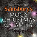 Music from the Sainsbury's "Mog's Christmas Calamity" 2015 Christmas T.V. Advert专辑