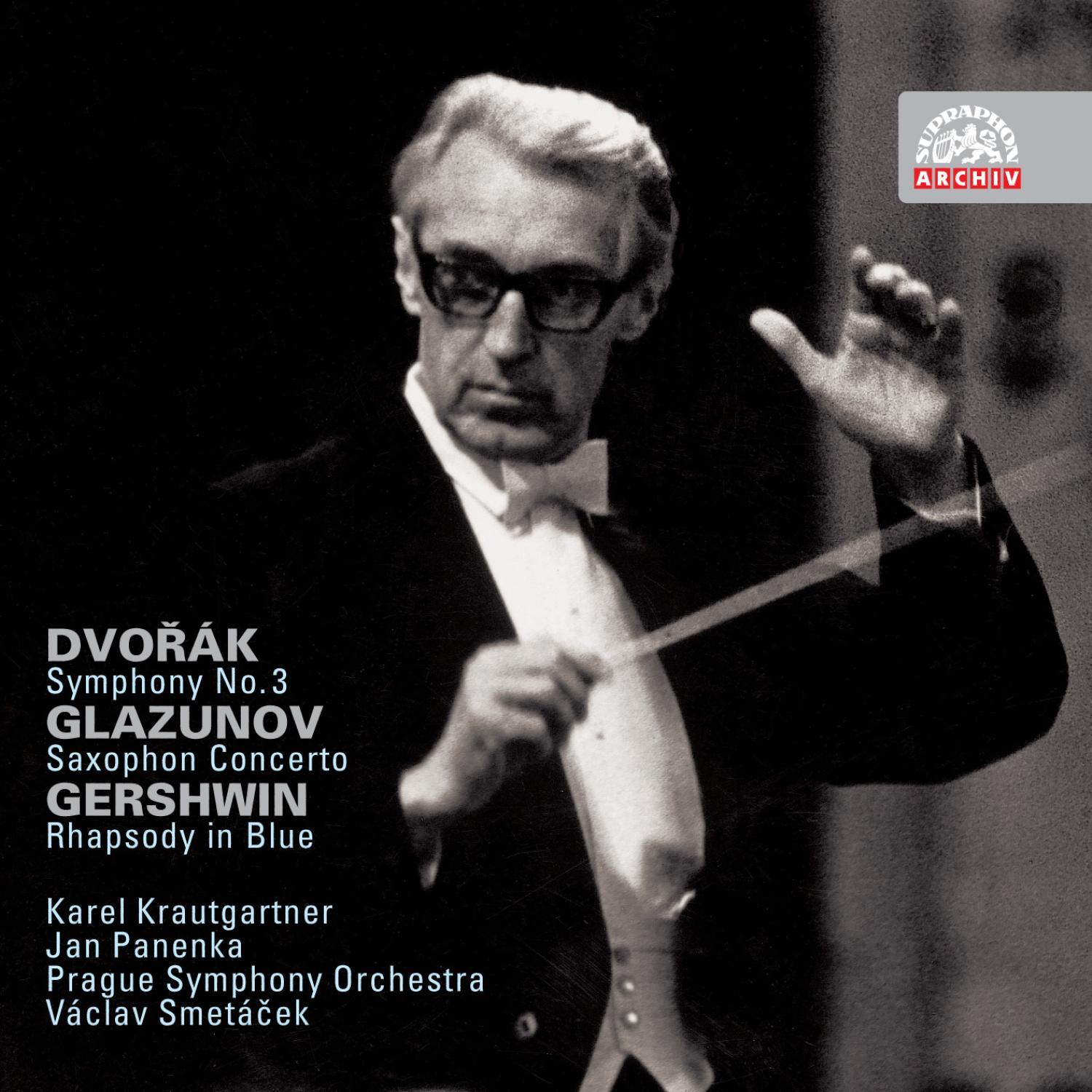 Dvorak: Symphony No. 3 / Glazunov: Saxophone Concerto / Gershwin: Rhapsody in Blue