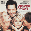 Addicted to Love [Original Score]