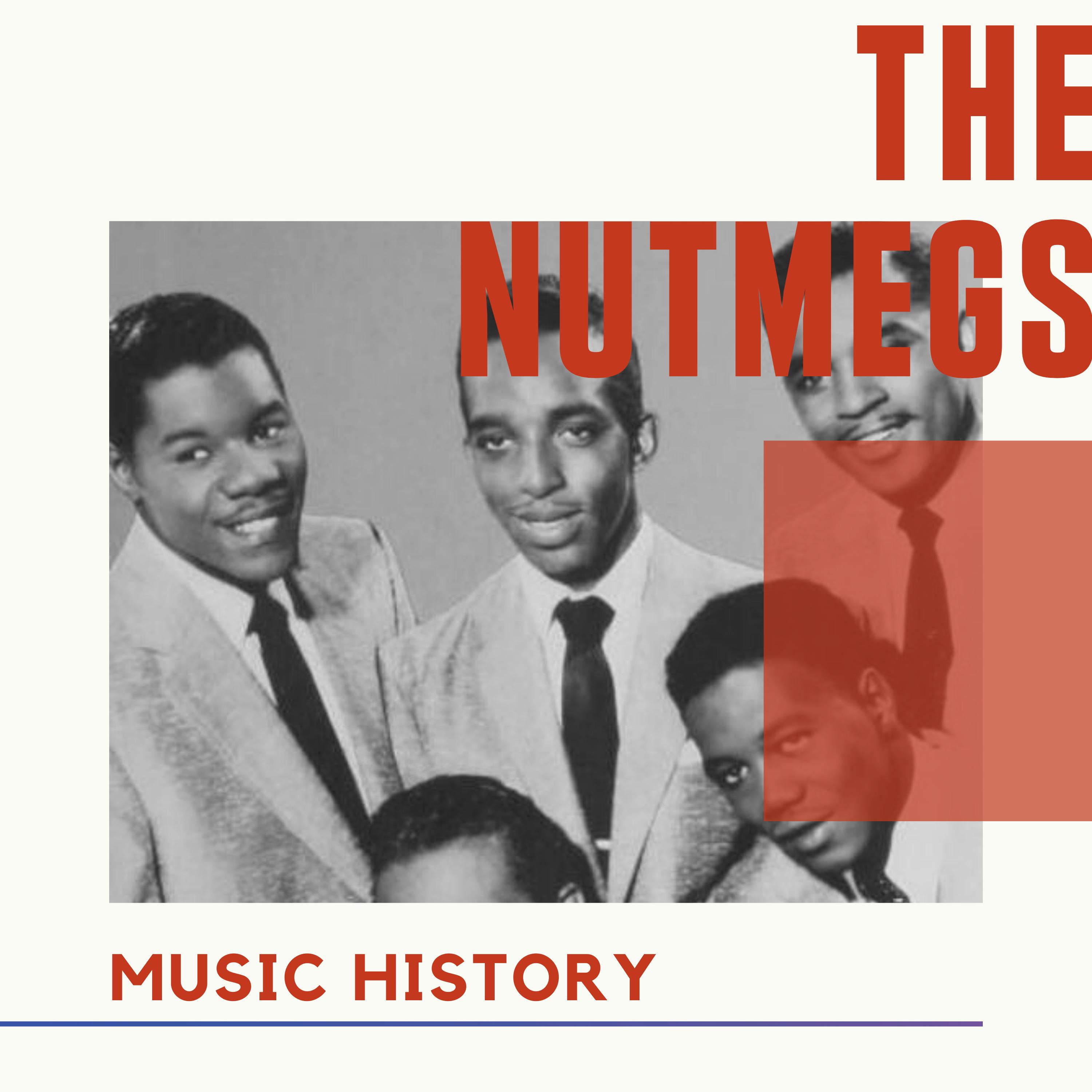 The Nutmegs - Music History