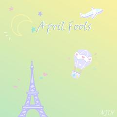 April Fools（翻自 JAMIE）