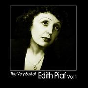 The Very Best of Edith Piaf, Vol. 1