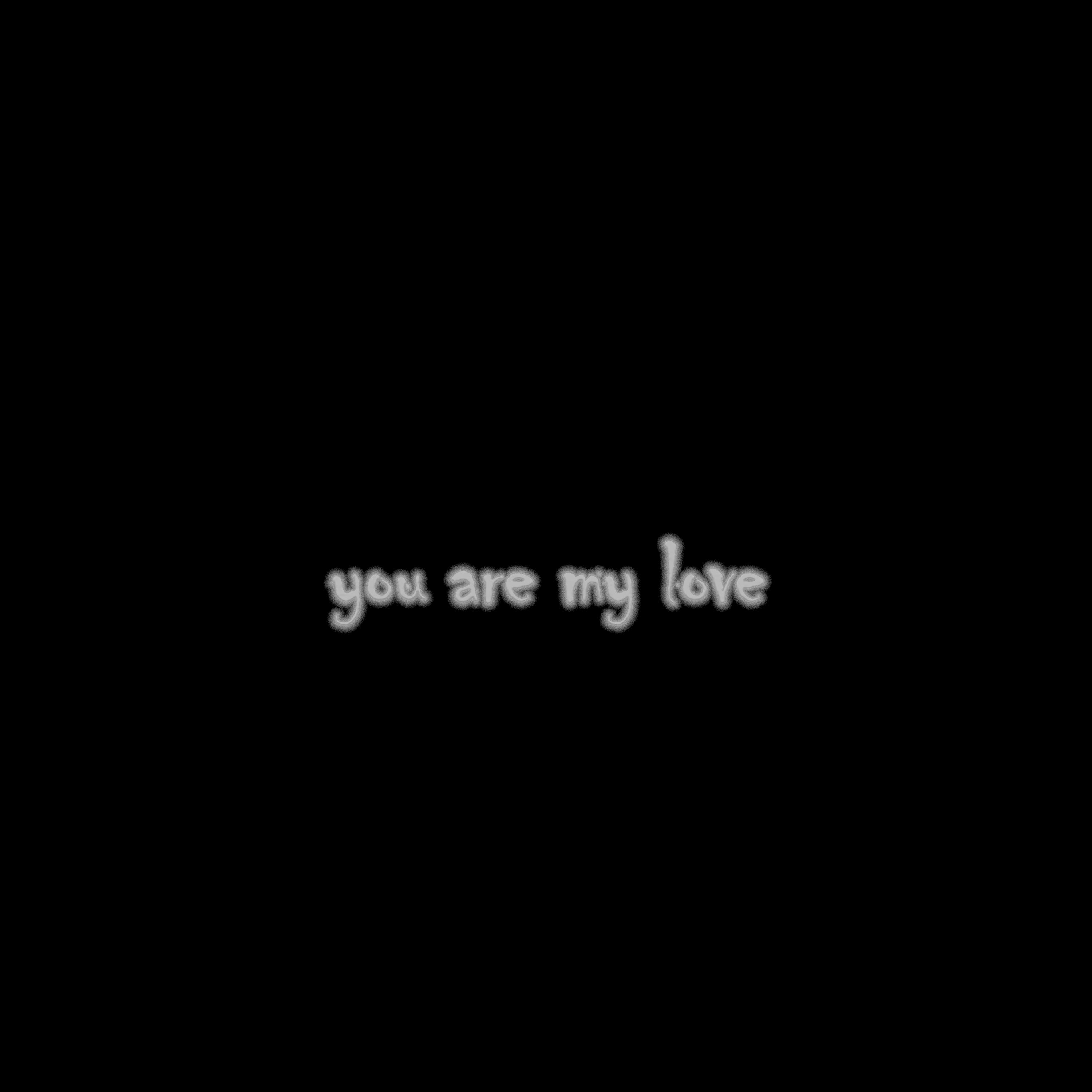 You Are My Love