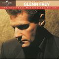 Classic Glenn Frey - The Universal Masters Collection