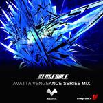 Avatta Vengeance Series Mix专辑