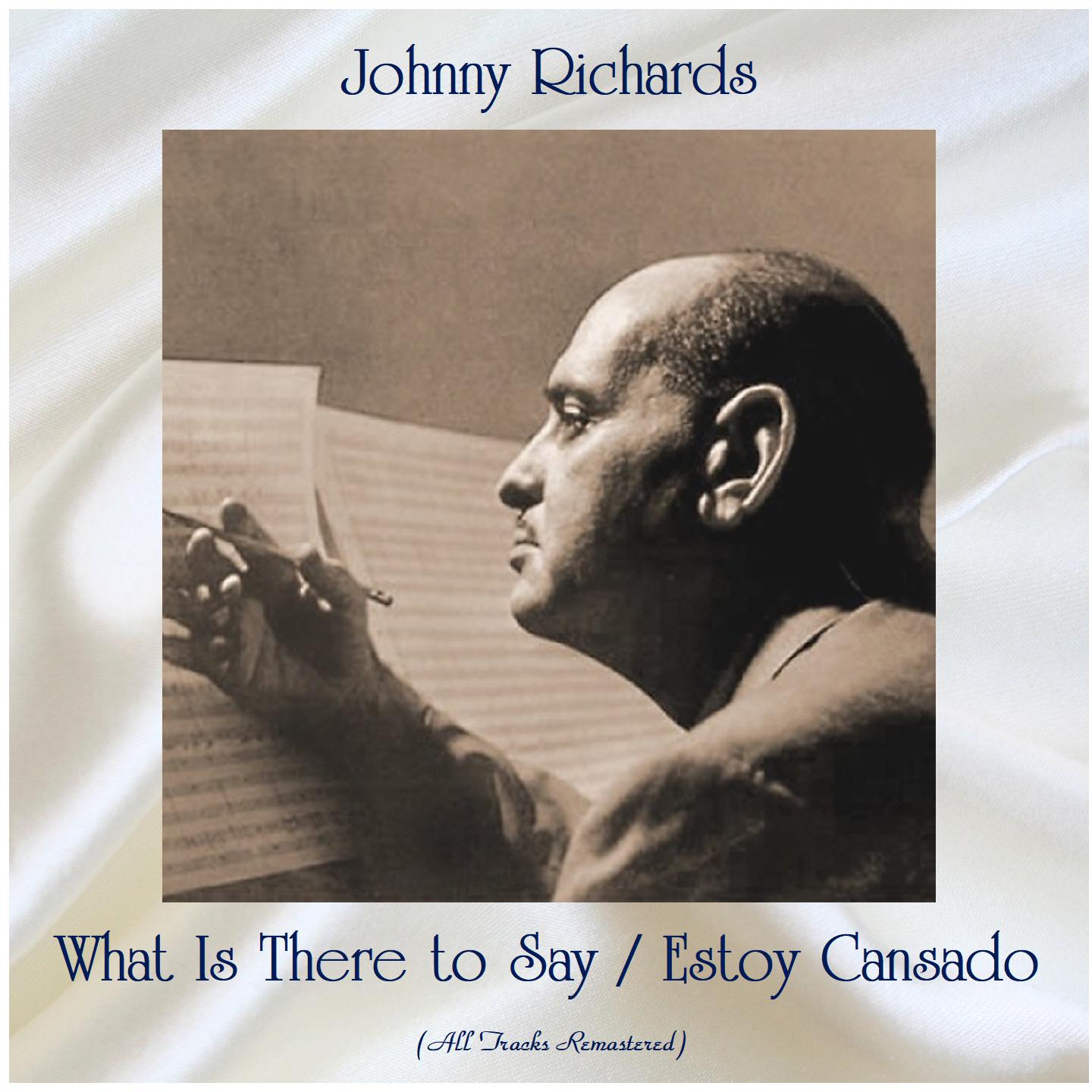 What Is There to Say / Estoy Cansado (All Tracks Remastered)