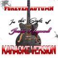 Forever Autumn (In the Style of Justin Hayward) [Karaoke Version] - Single